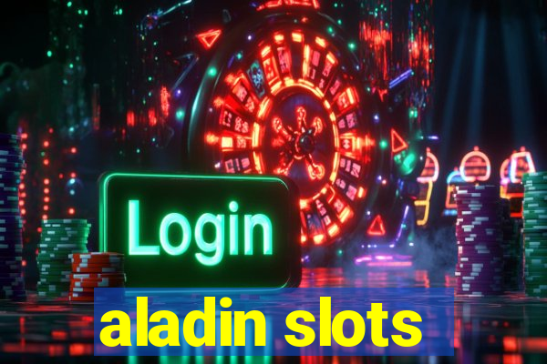 aladin slots